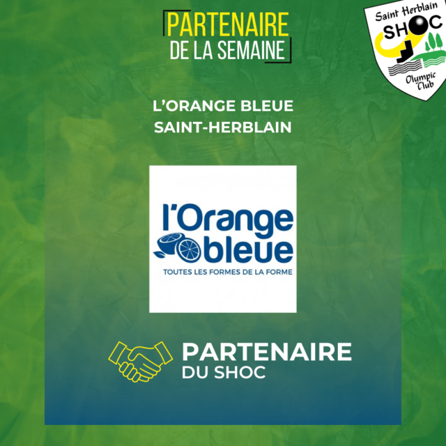 🤝Partenaire de la semaine : Orange Bleue Saint-Herblain